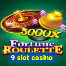 9 slot casino