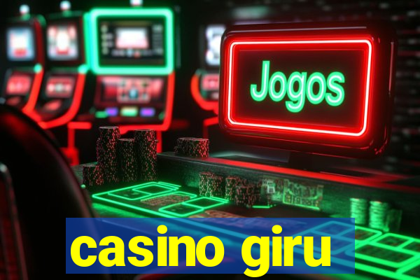 casino giru