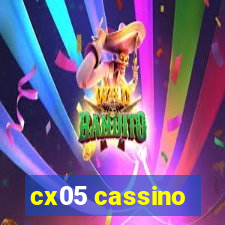 cx05 cassino