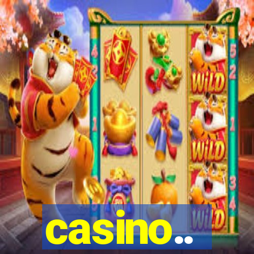 casino..