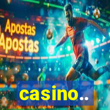 casino..