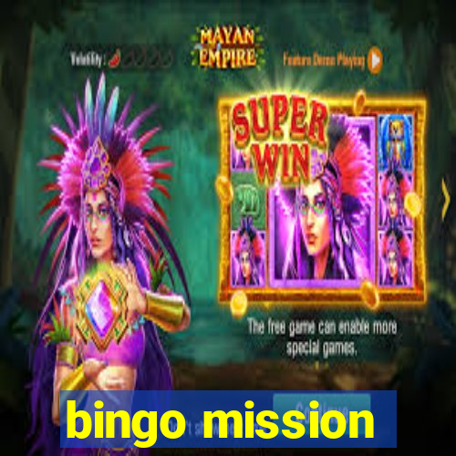 bingo mission