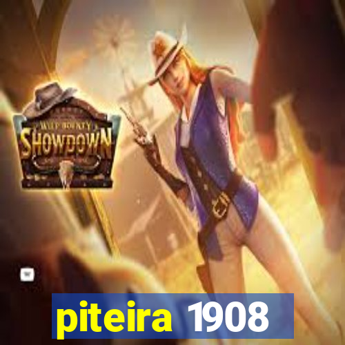 piteira 1908