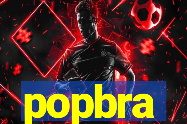 popbra