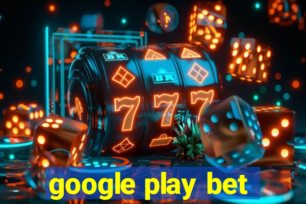 google play bet