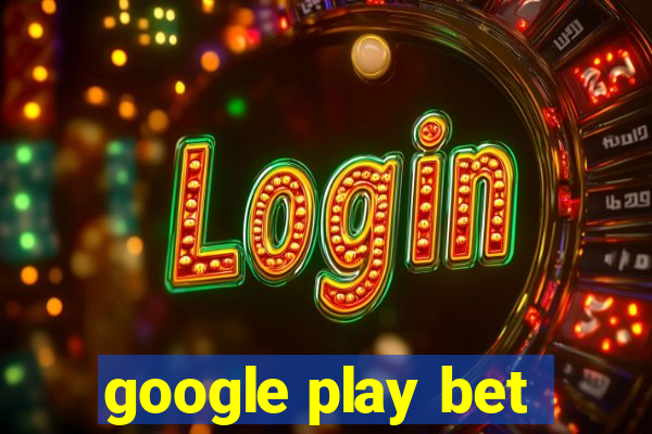 google play bet