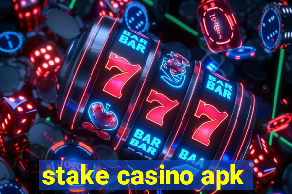 stake casino apk