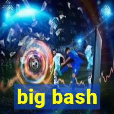 big bash