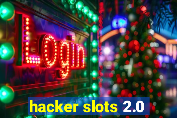 hacker slots 2.0