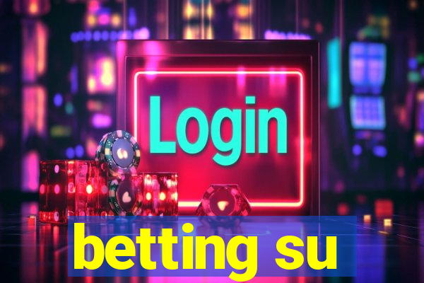 betting su