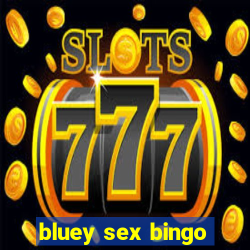 bluey sex bingo