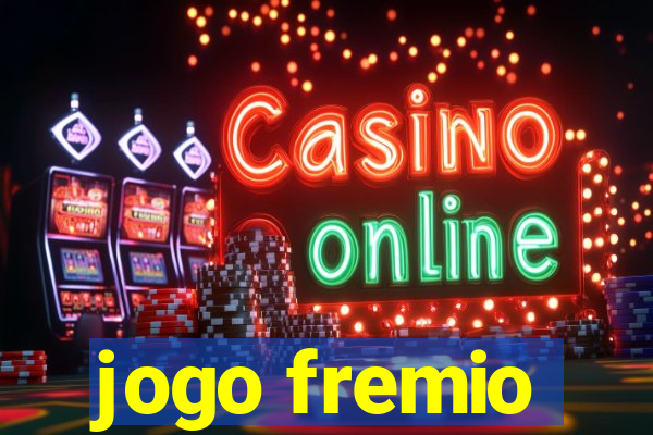 jogo fremio