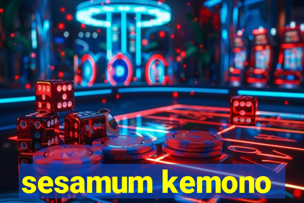 sesamum kemono