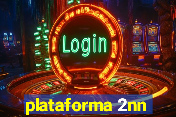 plataforma 2nn