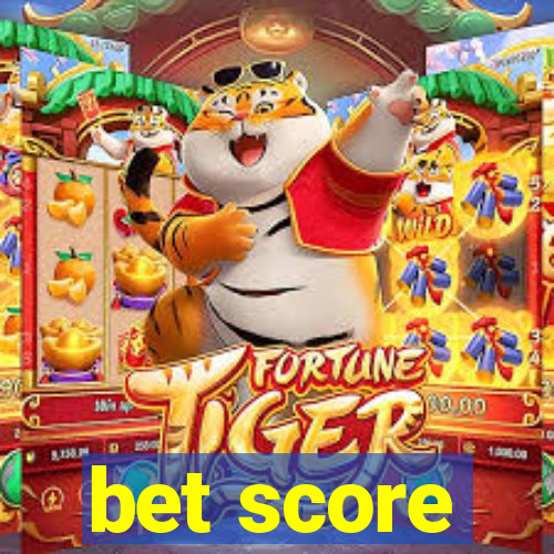 bet score