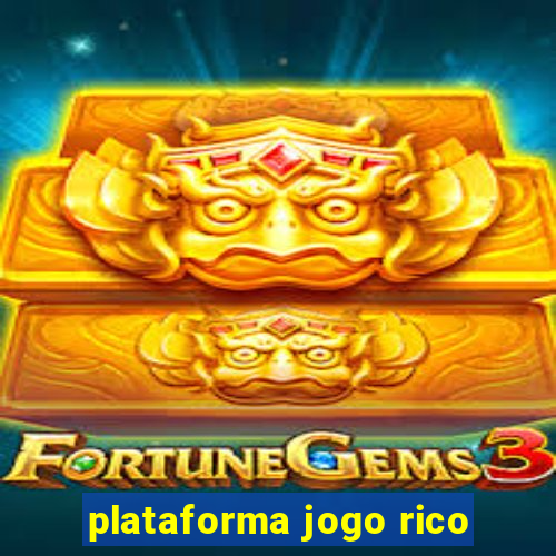 plataforma jogo rico