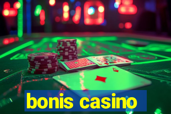 bonis casino