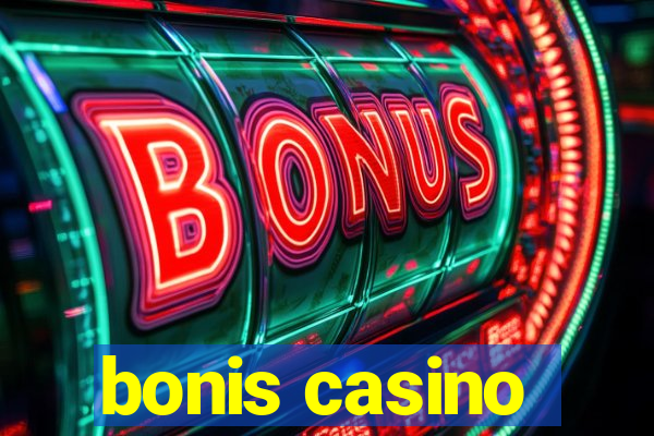 bonis casino