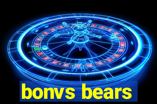 bonvs bears