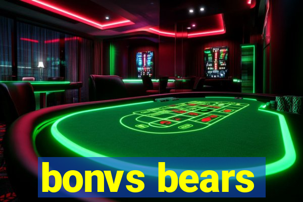 bonvs bears