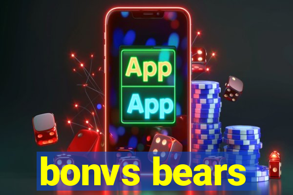 bonvs bears