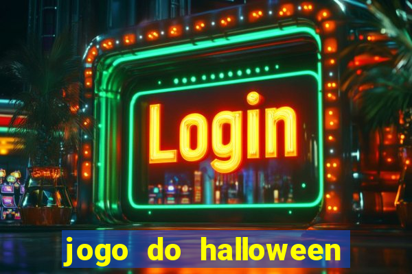 jogo do halloween para ganhar dinheiro