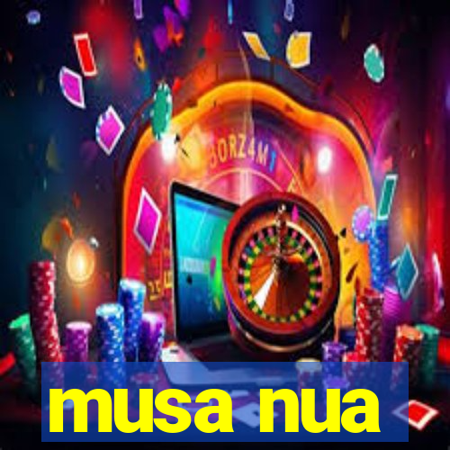 musa nua