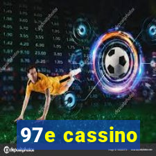 97e cassino