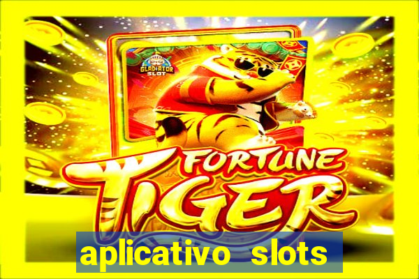 aplicativo slots paga mesmo