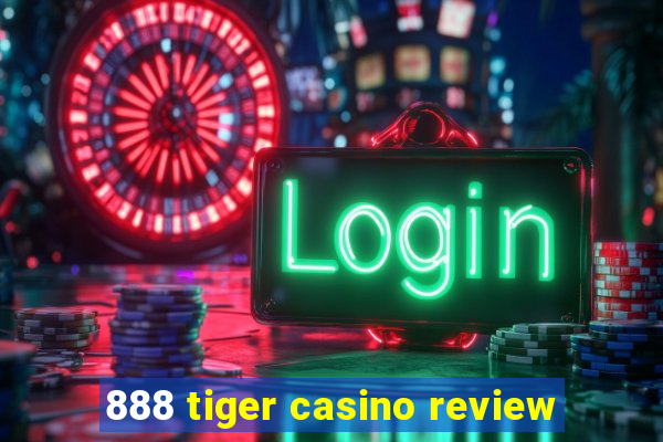 888 tiger casino review