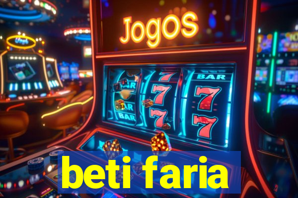 beti faria