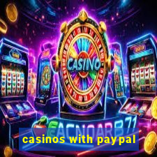 casinos with paypal