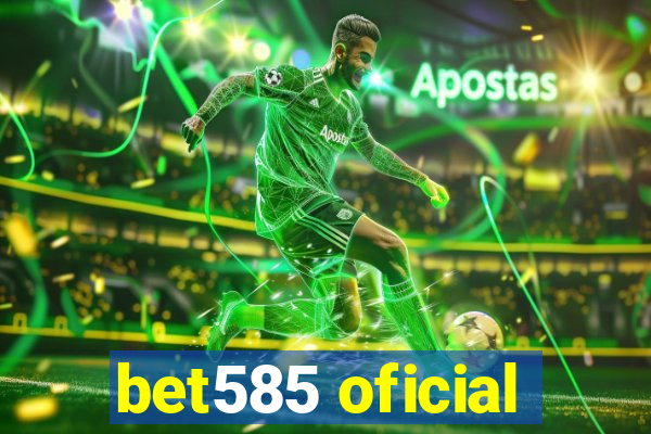 bet585 oficial