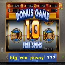 big win pusoy 777 and tongits