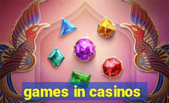 games in casinos