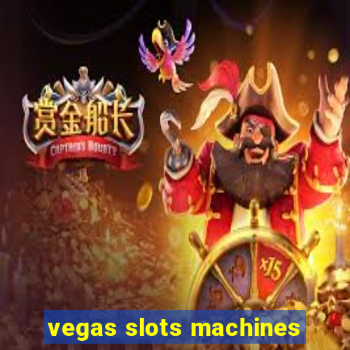 vegas slots machines