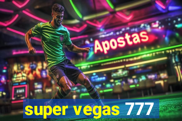 super vegas 777