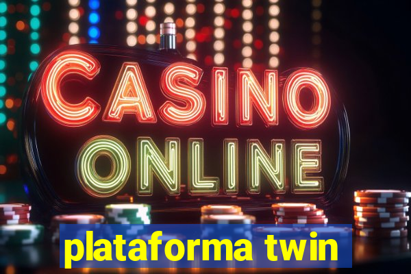 plataforma twin