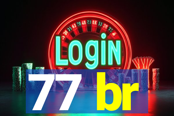 77 br