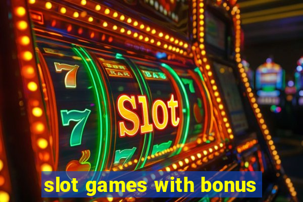 slot games with bonus