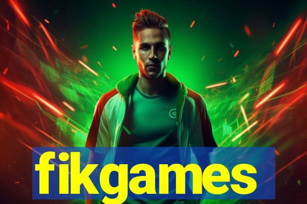 fikgames