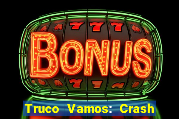 Truco Vamos: Crash & Poker