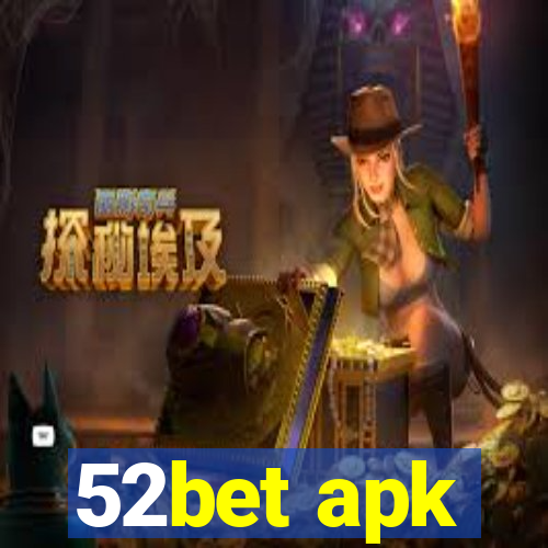 52bet apk