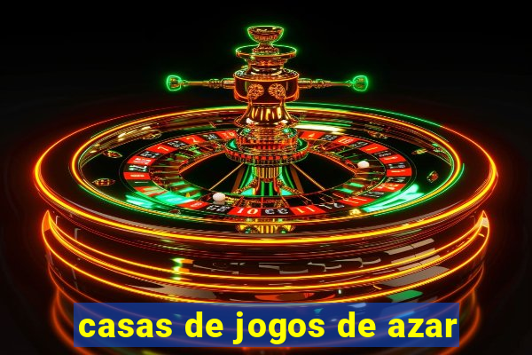 casas de jogos de azar