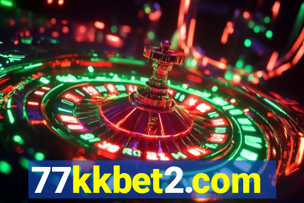 77kkbet2.com