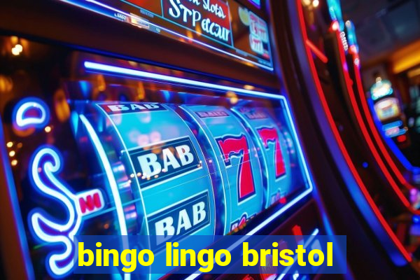 bingo lingo bristol