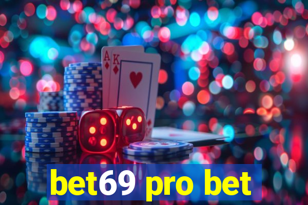 bet69 pro bet