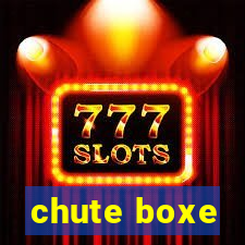 chute boxe