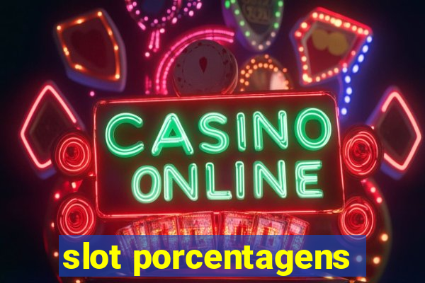 slot porcentagens