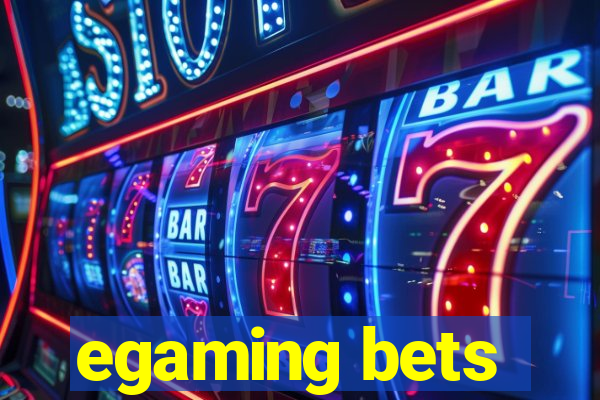 egaming bets